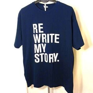 RE WRITE MY STORY Positive T Shirt NAVY BLUE Men's Sz 2XL